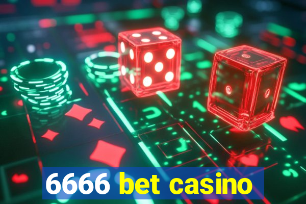 6666 bet casino